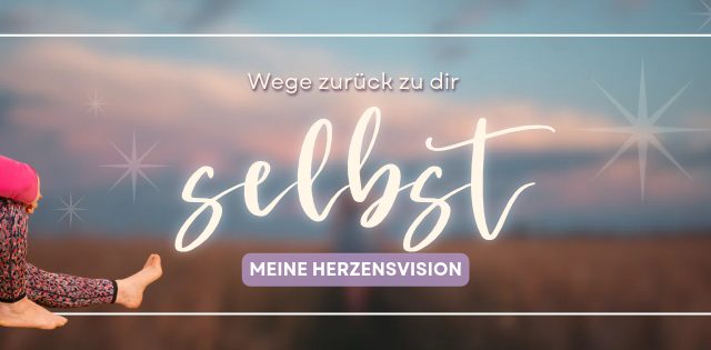 Wege zurück zu dir selbst