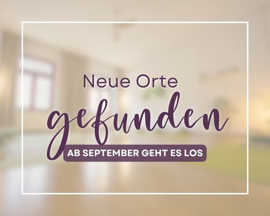 Yoga Lichtspuren zieht um - ab September an 2 neuen Orten